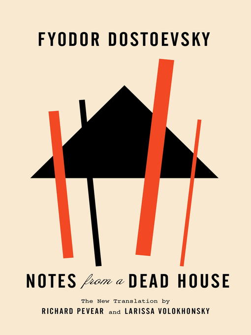 Title details for Notes from a Dead House by Fyodor Dostoevsky - Available
